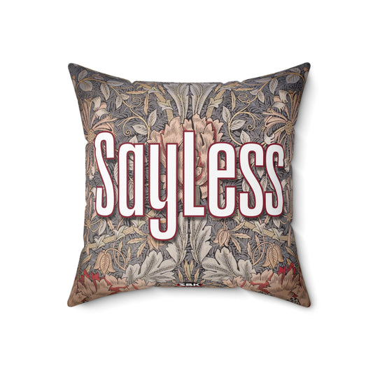 SayLess 18" Decorative Square Pillow
