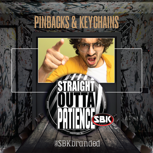Straight Outta Patience Pinback Photo Button